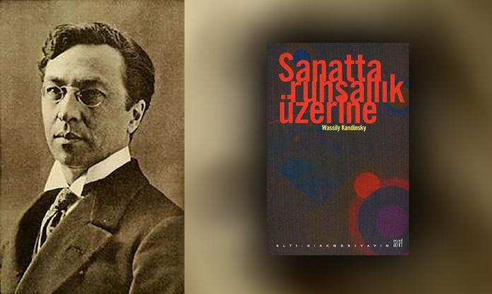 "Sanatta Ruhsallık Üzerine"