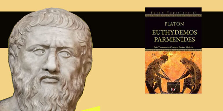 Parmenides’te Formlar Eleştirisi: Katılım Problemi ve “Üçüncü İnsan” platon parmenides