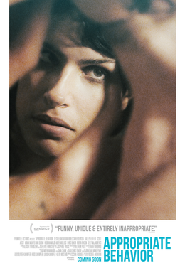 Film, “makullük” talebini bir norm şantajı gibi açar; aşkın hatıralarında kimliğin de yeniden pazarlık edildiğini gösterir.
Kaynak: https://en.wikipedia.org/wiki/
File:Appropriate_Behavior_poster.png