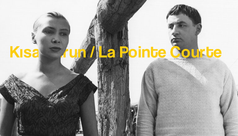 Kısa Burun / La Pointe Courte — Yönetmen ve senaryo: Agnès Varda