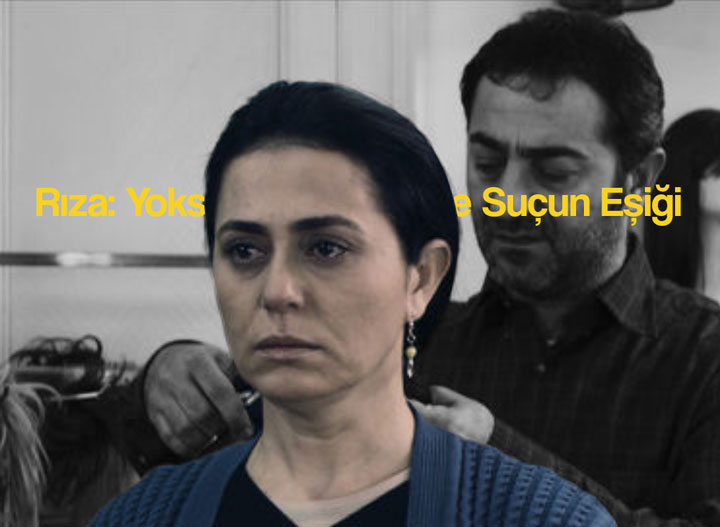 Rıza: Tayfun Pirselimoğlu’nda Yoksulluk, Vicdan ve Suçun Eşiği Rıza: Tayfun Pirselimoğlu’nda Yoksulluk, Vicdan ve Suçun Eşiği